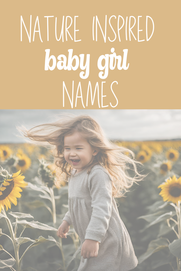 Nature Inspired Baby Girl Names for 2024