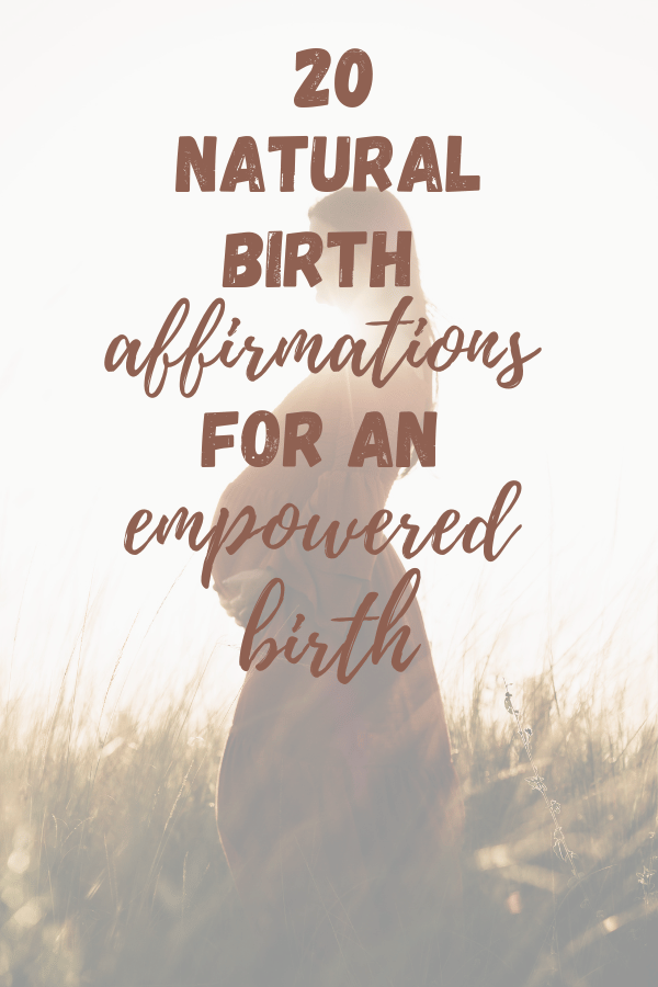 20 Natural Birth Affirmations for an Empowering Birth